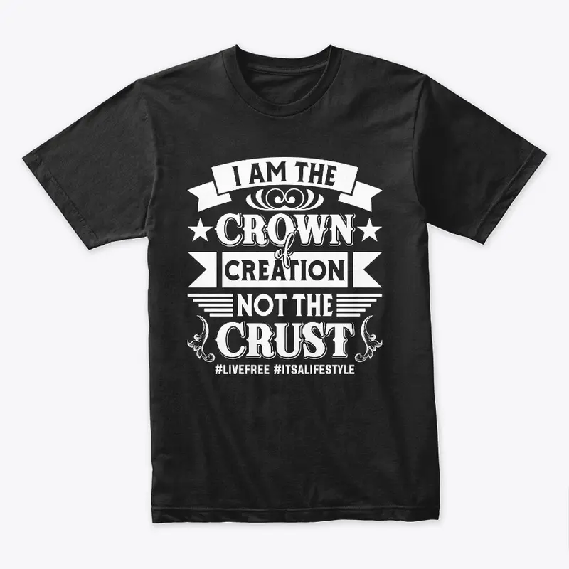 I am the crown of creation