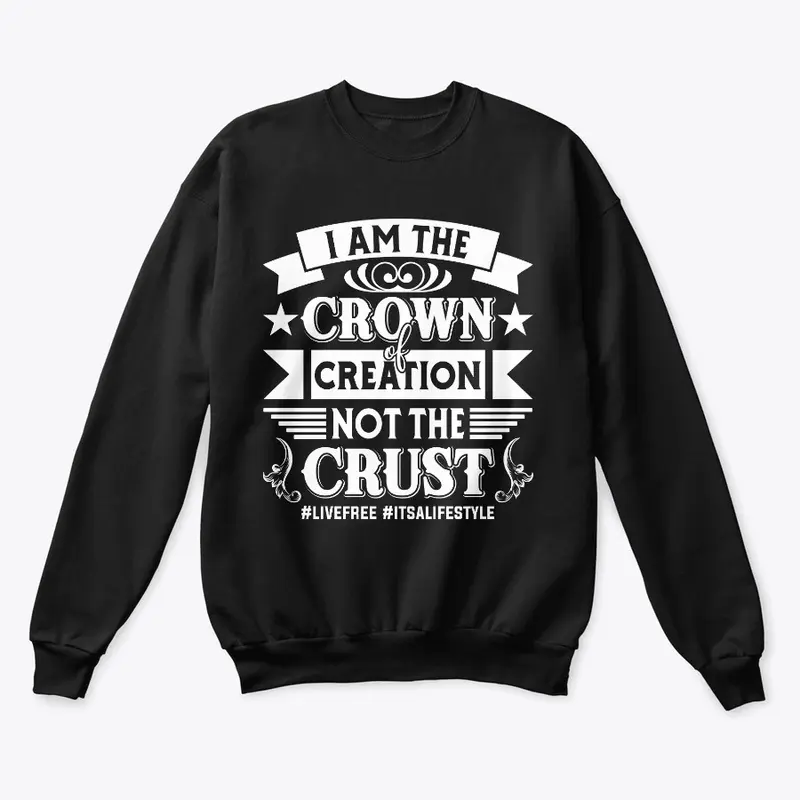 I am the crown of creation