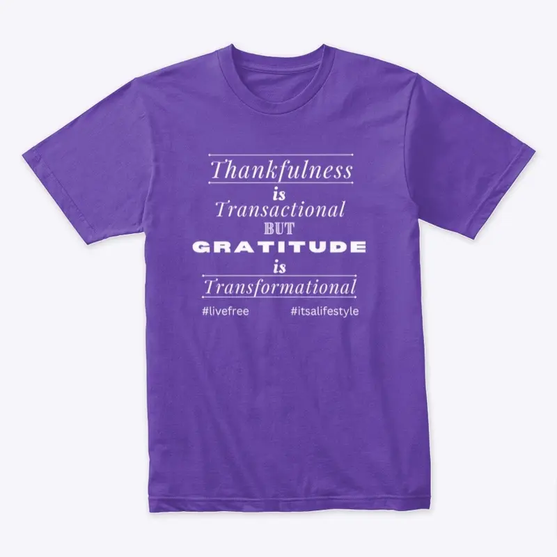 Gratitude is Transformation